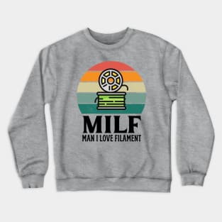 MILF: Man I Love Filament Crewneck Sweatshirt